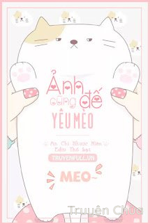 Ảnh Đế Cũng Yêu Mèo