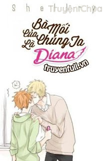 Bà Mối Của Chúng Ta Là Diana