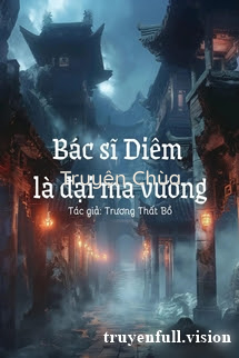 Bác Sĩ Diêm Là Đại Ma Vương