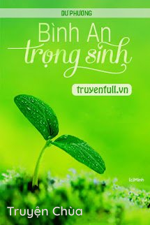 Bình An Trọng Sinh