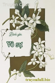 Bình Yên Vô Sự – Trạch Mộc Nhi Tê