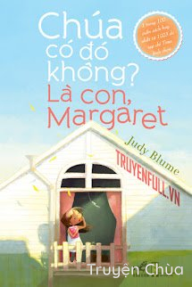 Chúa Có Đó Không? Là Con, Margaret