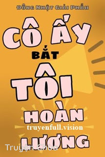 Cô Ấy Bắt Tôi Hoàn Lương – Đông Nhật Giải Phẫu