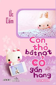 Con Thỏ ‘Bắt Nạt’ Cỏ Gần Hang