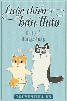 Cuộc Chiến Bản Thảo