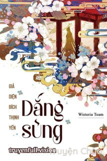 Dắng Sủng – Giả Diện Đích Thịnh Yến