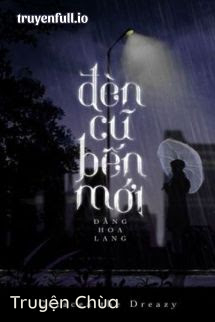 Đèn Cũ Bến Mới