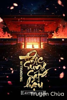 Độc Sủng Sát Hậu