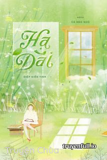 Hạ Dài – Diệp Kiến Tinh