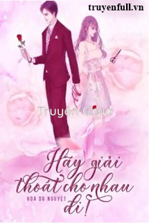 Hãy Giải Thoát Cho Nhau Đi!