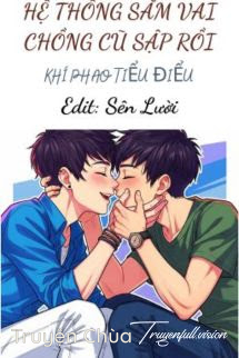 Hệ Thống Sắm Vai Chồng Cũ Sập Rồi