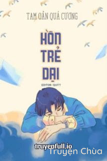 Hồn Trẻ Dại – Tam Oản Quá Cương
