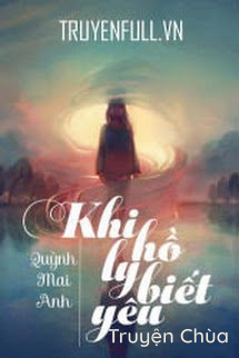 Khi Hồ Ly Biết Yêu