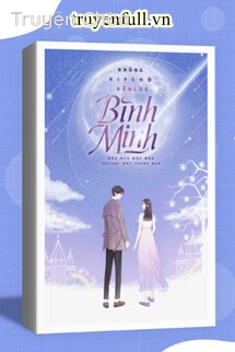 Không Kịp Chờ Đến Lúc Bình Minh