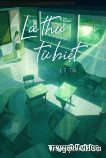 Lá Thư Từ Biệt – Lê Trì