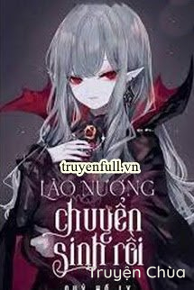 Lão Nương Chuyển Sinh Rồi