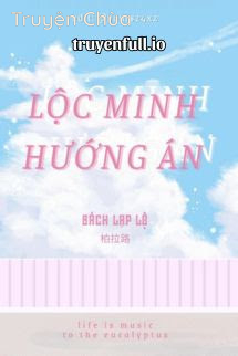 Lộc Minh Hướng Án – Bách Lạp Lộ