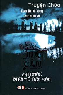 Ma Câm: Ma Khóc Dưới Hồ Tiên Đôn