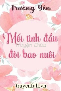 Mối Tình Đầu Đòi Bao Nuôi