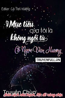 Mục Tiêu Của Tôi Là Không Ngồi Tù