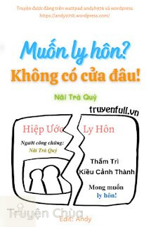 Muốn Ly Hôn? Không Có Cửa Đâu!