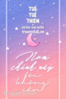 Nam Chính Này, Tôi Không Cần!