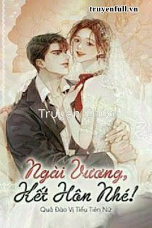 Ngài Vương, Kết Hôn Nhé!