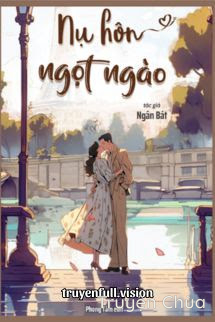 Nụ Hôn Ngọt Ngào – Ngân Bát
