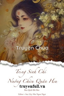 Nữ Tôn Chi Nuông Chiều Quân Hậu