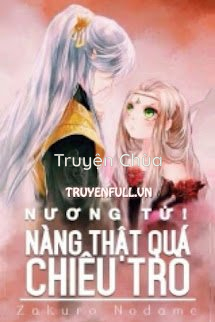 Nương Tử! Nàng Thật Lắm Chiêu Trò