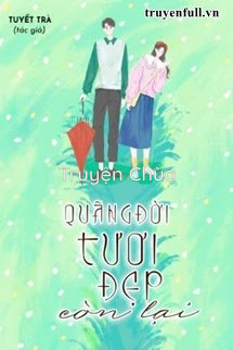 Quãng Đời Tươi Đẹp Còn Lại
