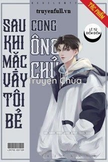 Sau Khi Mặc Váy Tôi Bẻ Cong Ông Chủ