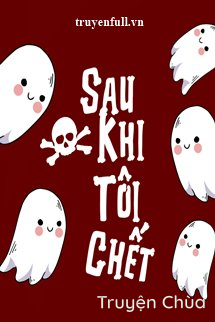 Sau Khi Tôi Chết
