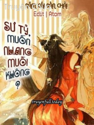Sư Tỷ, Muốn Nhang Muỗi Không?