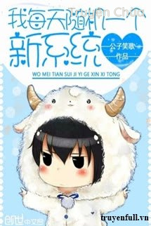 Ta Mỗi Ngày Nhận Một Hệ Thống Mới