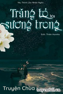 Trăng Tỏ Hòa Sương Trong