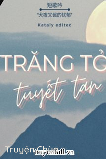 Trăng Tỏ Tuyết Tan