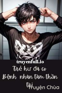 Trẻ Hư Đã Có Bệnh Nhân Tâm Thần Trị