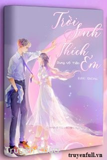 Trời Sinh Thích Em