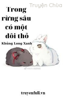 Trong Rừng Sâu Có Một Đôi Thỏ