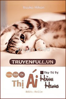 Trọng Sinh Chi Thị Ái Hành Hung