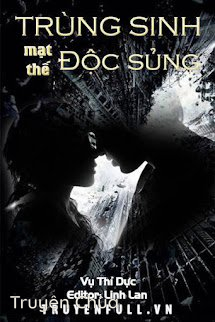 Trùng Sinh Mạt Thế Độc Sủng
