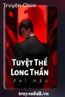 Tuyệt Thế Long Thần