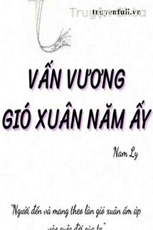 Vấn Vương Gió Xuân Năm Ấy