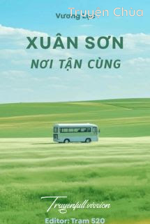Xuân Sơn Nơi Tận Cùng – Vương Lục