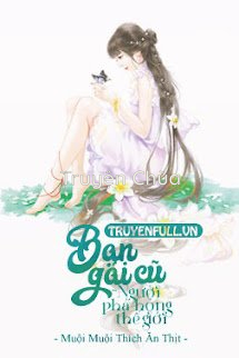 [Xuyên Nhanh] Bạn Gái Cũ – Người Phá Hỏng Thế Giới